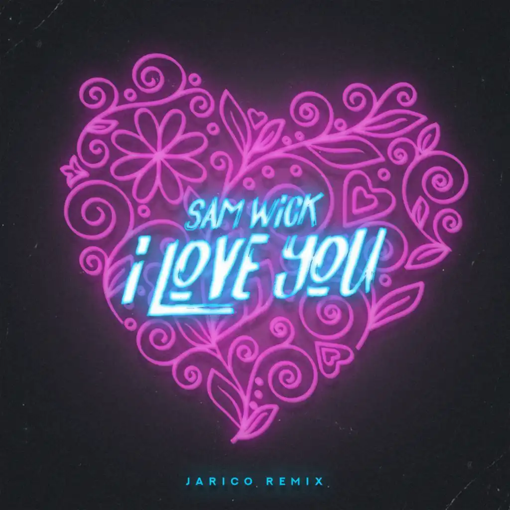 I Love You (Jarico Remix)