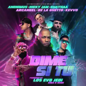 Dime Si Tu (feat. De La Ghetto, KEVVO & Guaynaa)