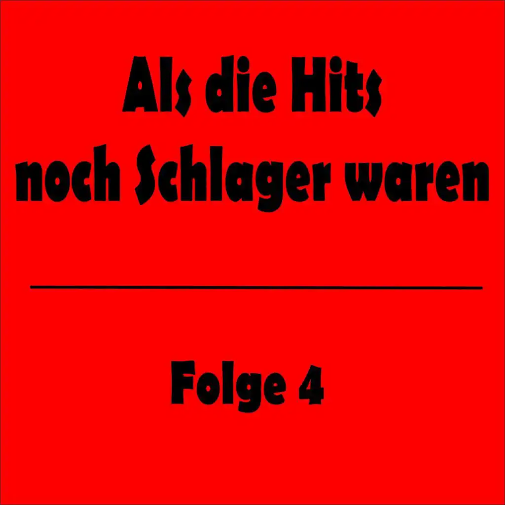 Als die Hits noch Schlager waren Folge 4