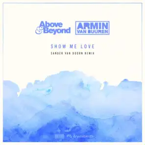 Show Me Love (Sander van Doorn Extended Remix)