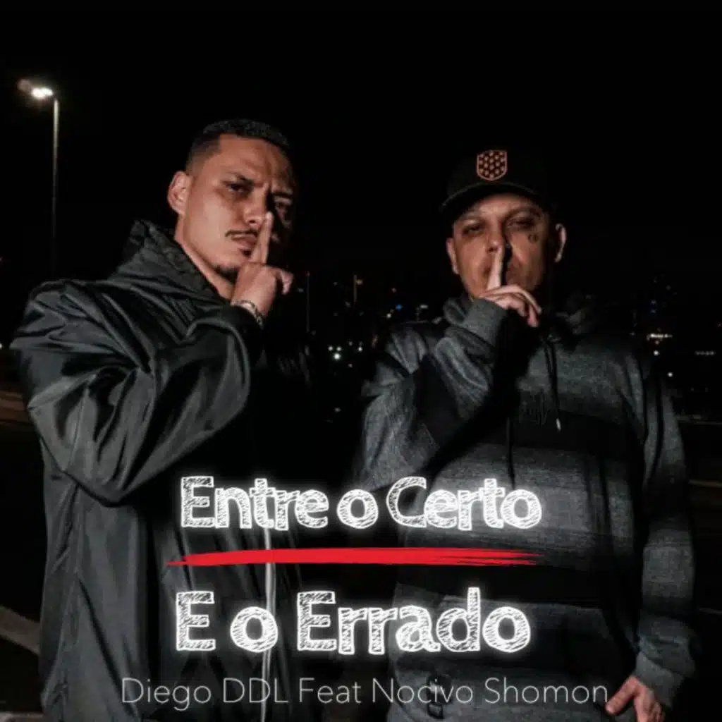 Entre o Certo e o Errado (feat. Nocivo Shomon)