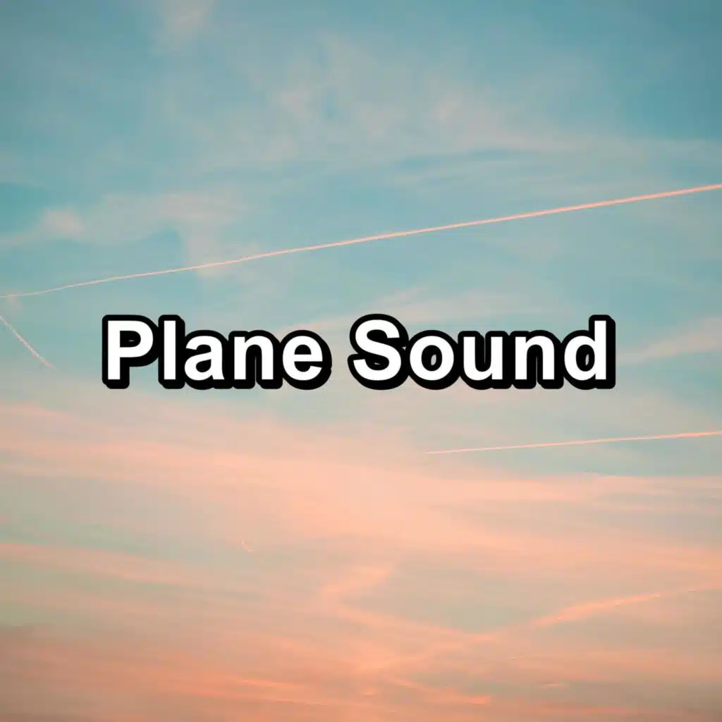 Plane Sound