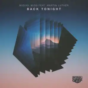 Back Tonight (feat. Martin Luther) [Aeroplane Remix]