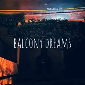 balcony dreams