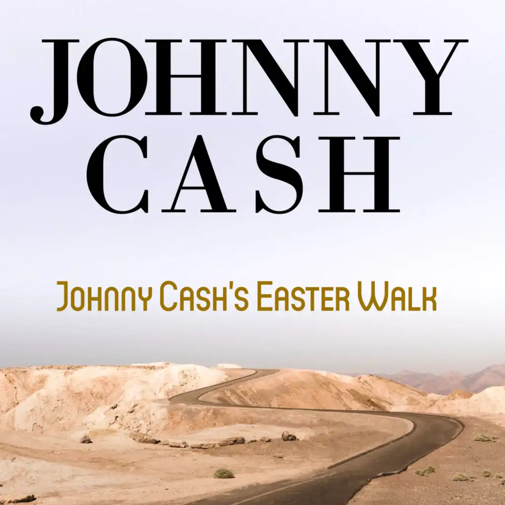 Johnny Cash's Easter Walk