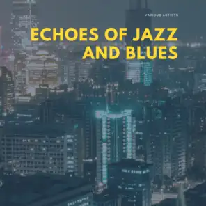 Echoes of Jazz and Blues