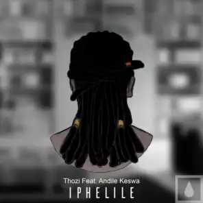 Iphelile (feat. Andile Keswa)