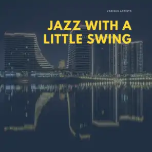 Jazz with a little Swing