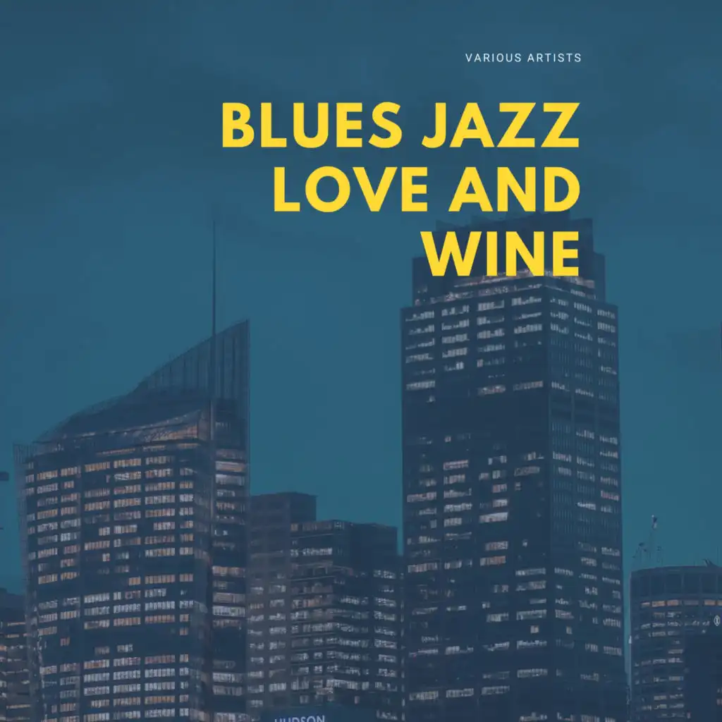 Blues Jazz Love and Wine