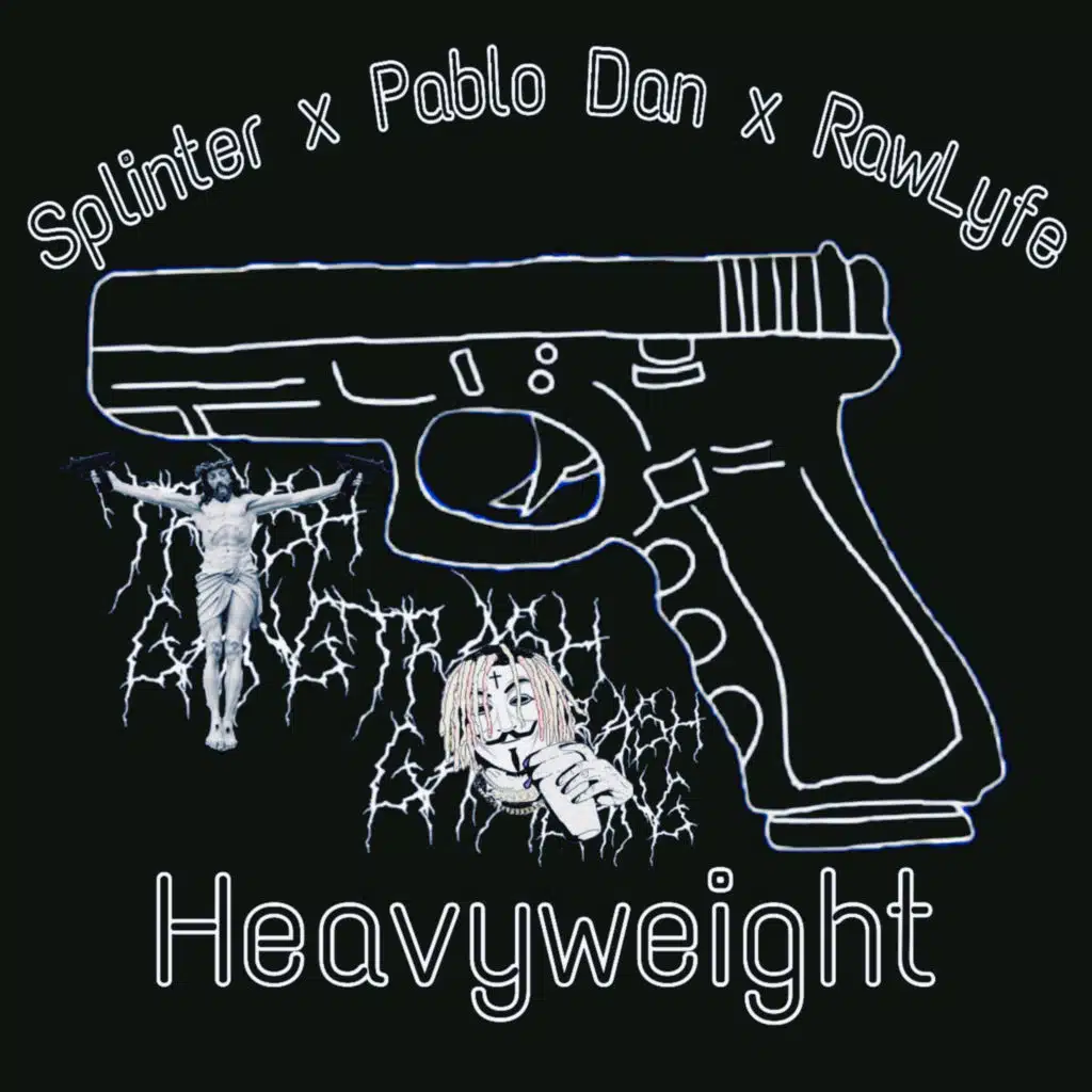 Heavyweight (feat. pablo dan & Rawlyfe)