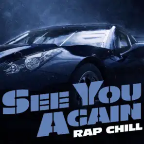 See You Again - Rap Chill