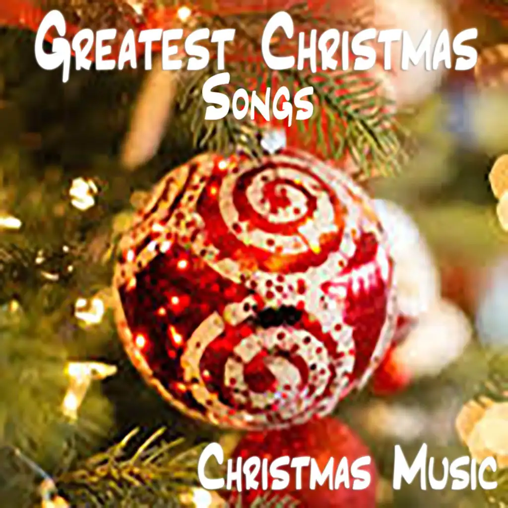 Greatest Christmas Songs