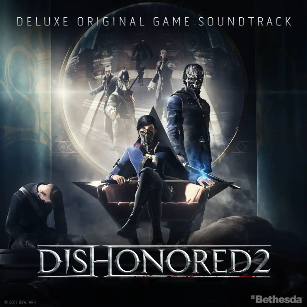 Dishonored 2 Main Theme