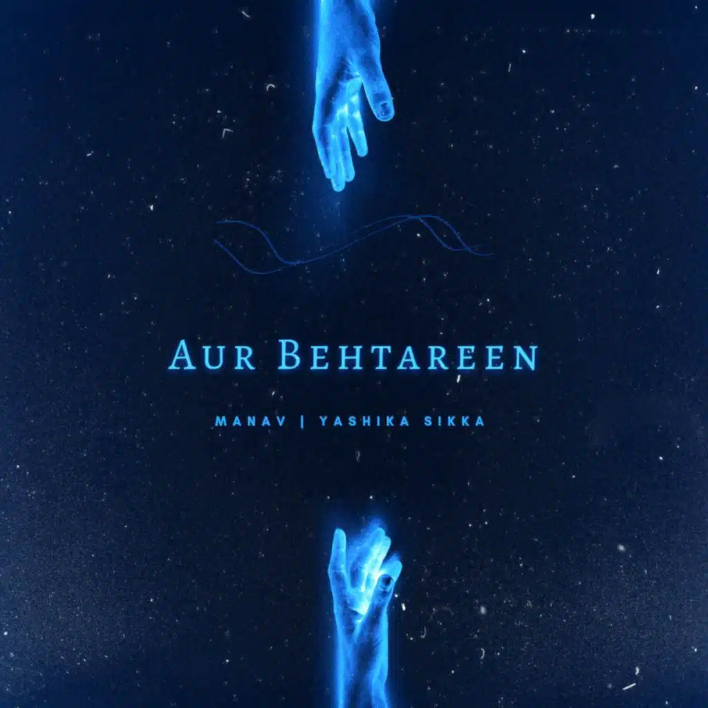 Aur Behtareen (feat. Yashika Sikka)