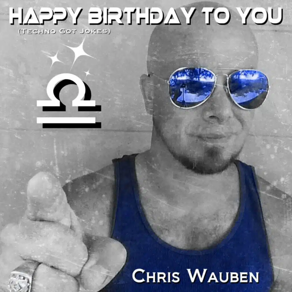 Happy Birthday to You (Techno Got Jokes)