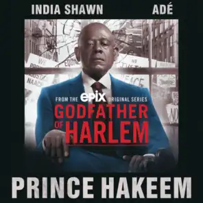 Prince Hakeem (feat. India Shawn & ADÉ)