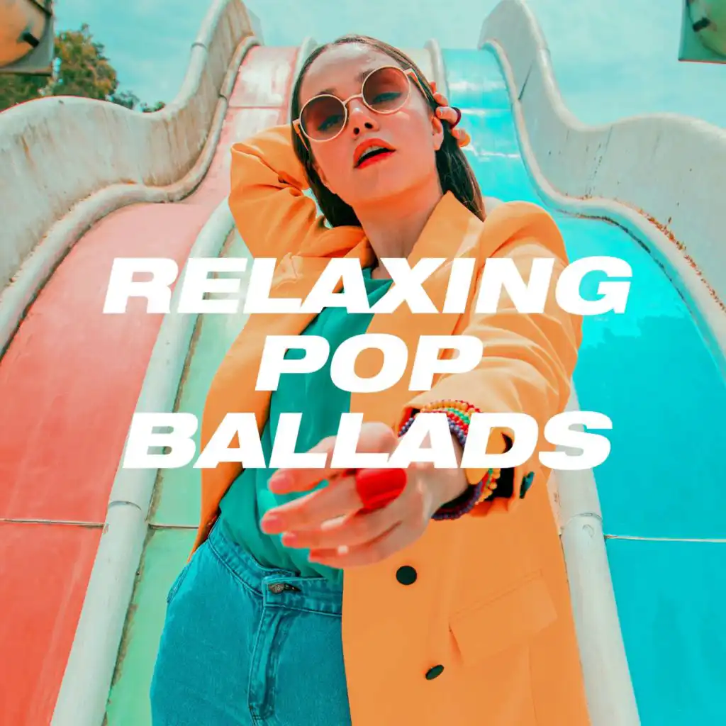 Relaxing Pop Ballads