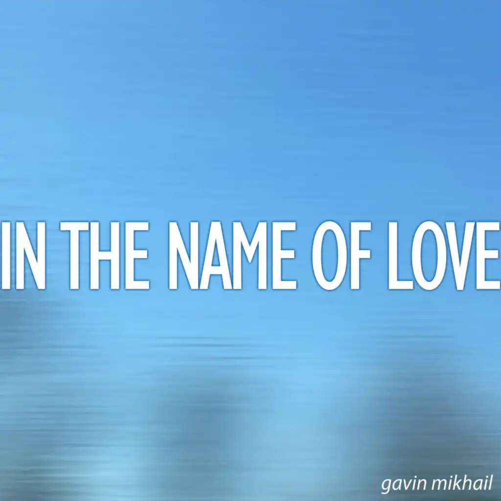 In The Name Of Love