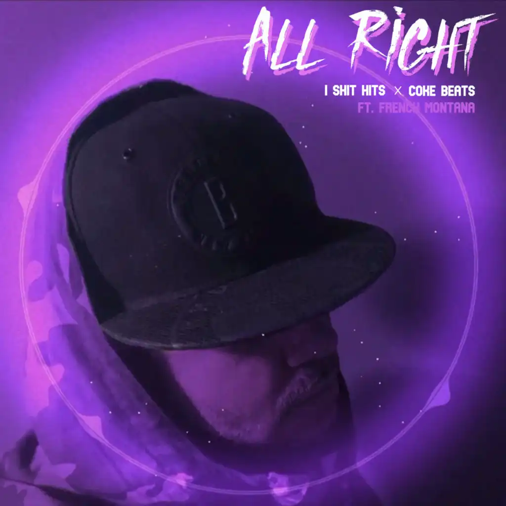 All Right (feat. French Montana)