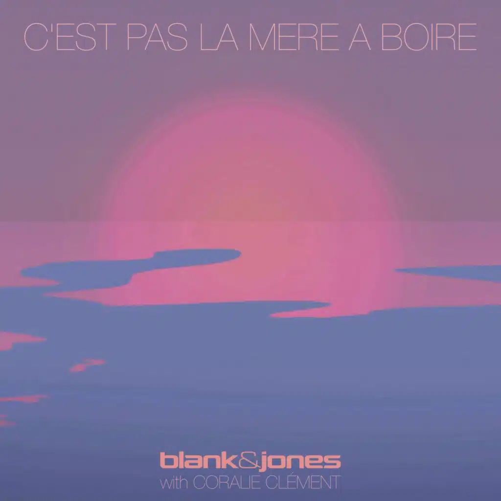 C'est Pas La Mer à Boire (Dalholt Ambient Mix) [feat. Coralie Clément]