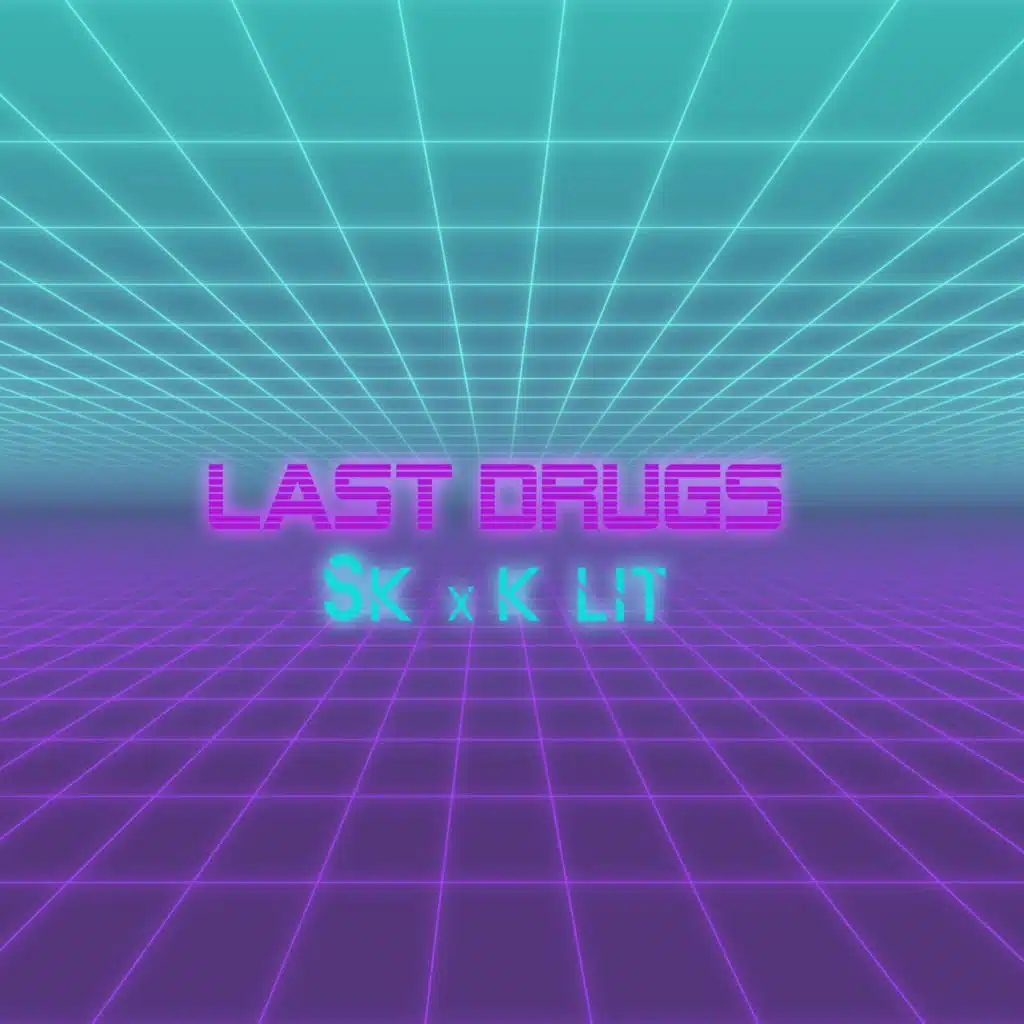 Last Drugs (feat. Sugar Kid)