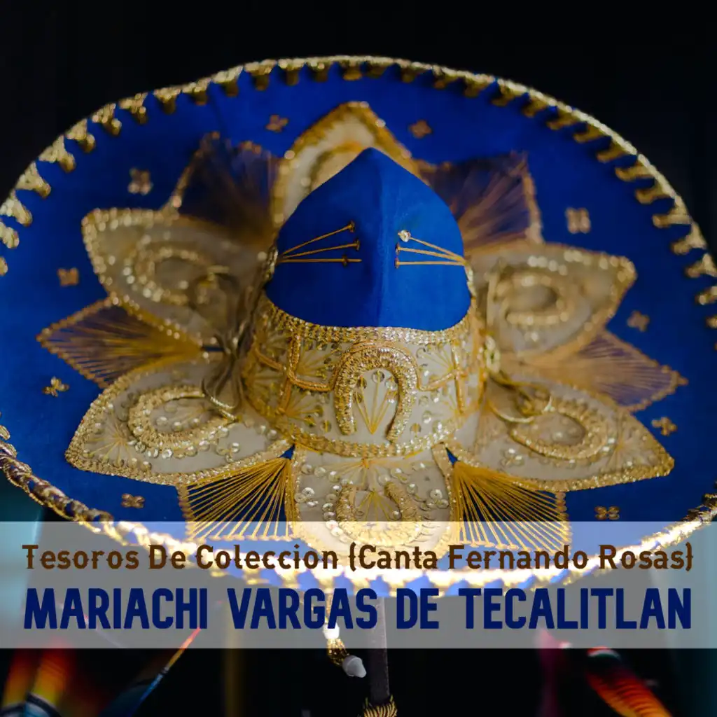 Tesoros de Colección (Canta Fernando Rosas)