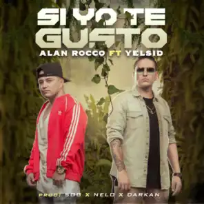 Si Yo Te Gusto (feat. Yelsid)