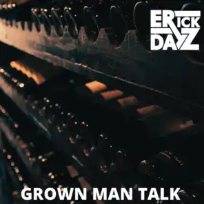 Grown Man Talk