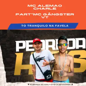 To Tranquilo na Favela (Remix) [feat. Mc Gângster VT]