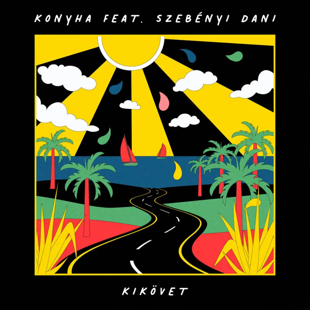 Kikövet (feat. Szebényi Dani)