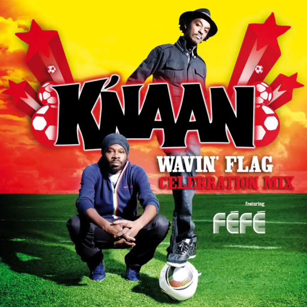 Wavin'  Flag (Celebration Mix) [feat. Féfé]
