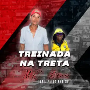 Treinada na Treta (feat. Pelezinho SP)
