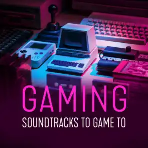Gaming - Soundtracks to Game to
