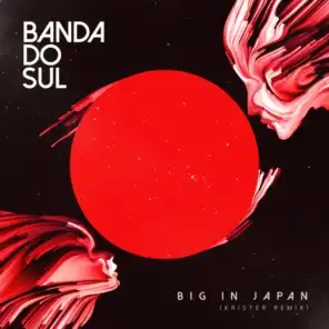 Big in Japan (Krister Remix)