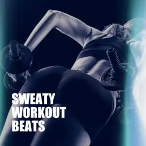Sweaty Workout Beats