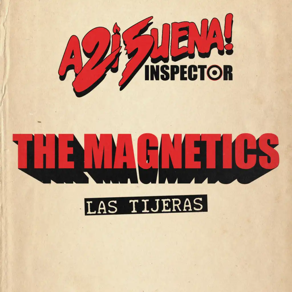 Inspector & The Magnetics