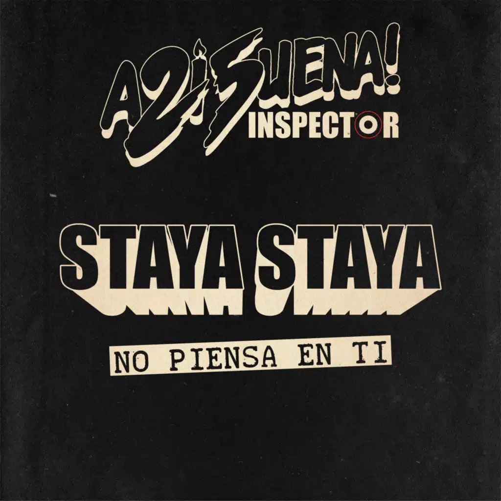 Inspector & Staya Staya
