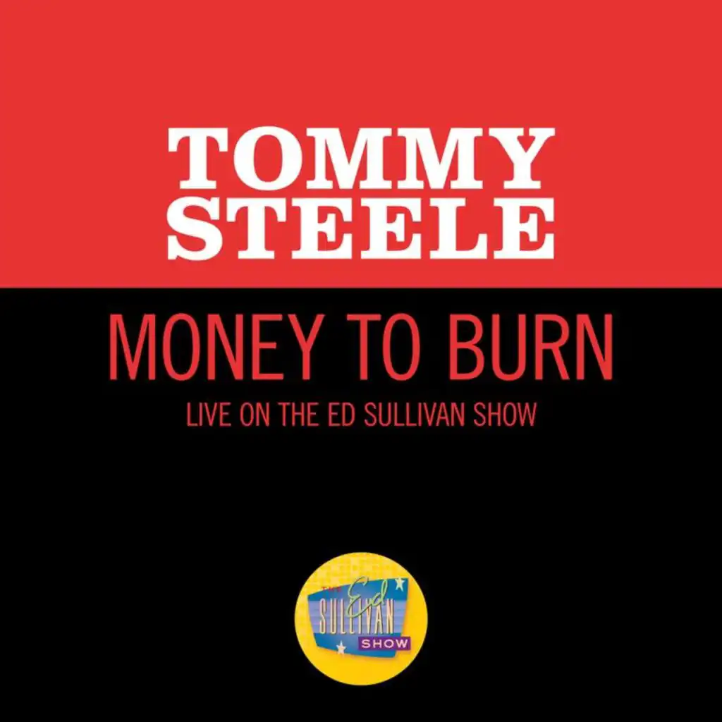 Money To Burn (Live On The Ed Sullivan Show, June 6, 1965)
