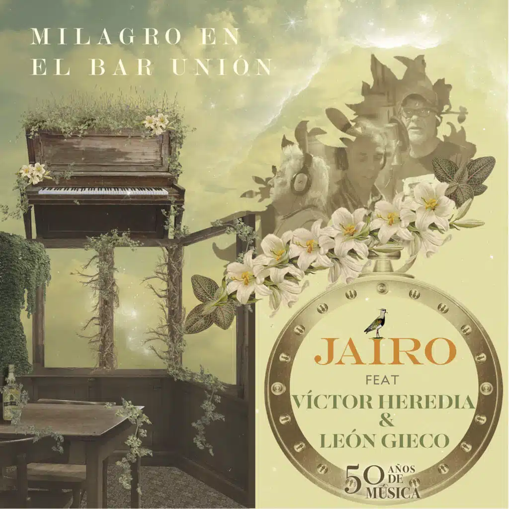 Milagro En El Bar Unión (feat. León Gieco & Victor Heredia)