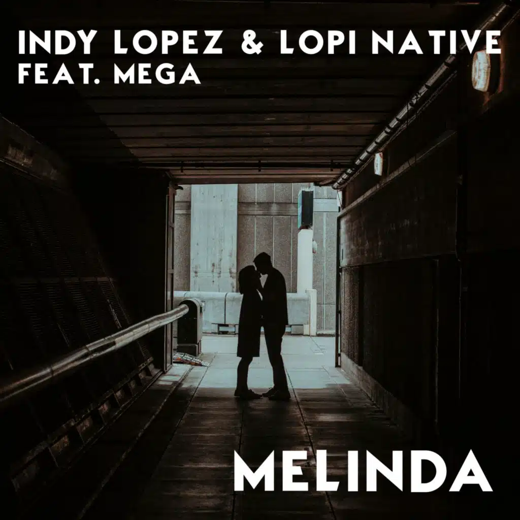 Melinda (Mr. Lopez Remix) [feat. Mega & Mr.Lopez]