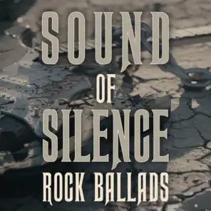 Sound of Silence - Rock Ballads