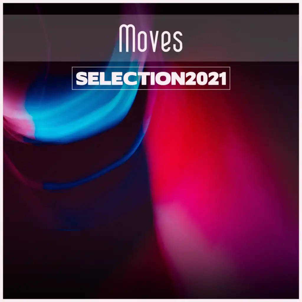 Moves Selection 2021