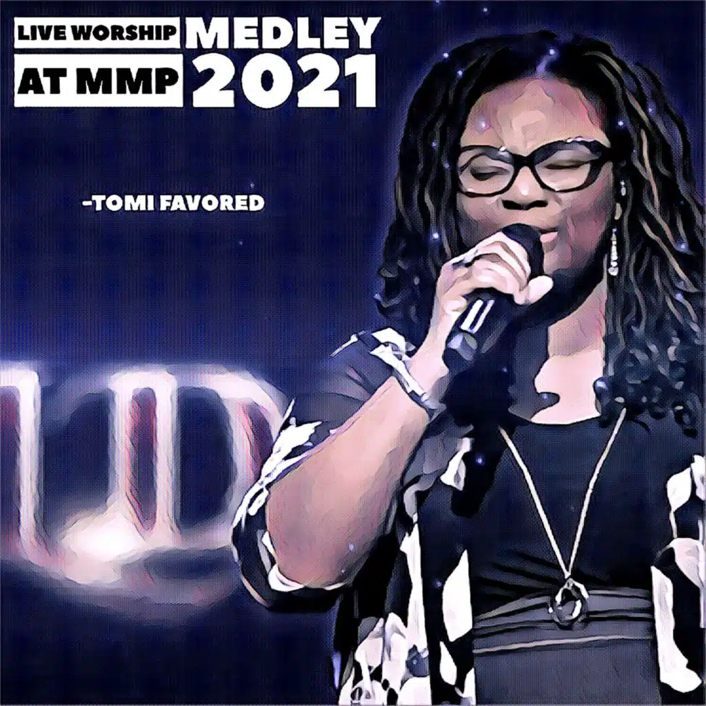 Live worship medley at MMP 2021 (Live)
