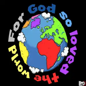 for God so loved the world