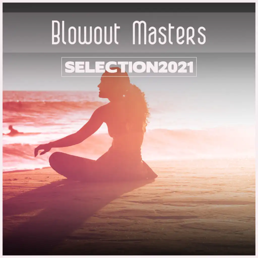 Blowout Masters Selection 2021