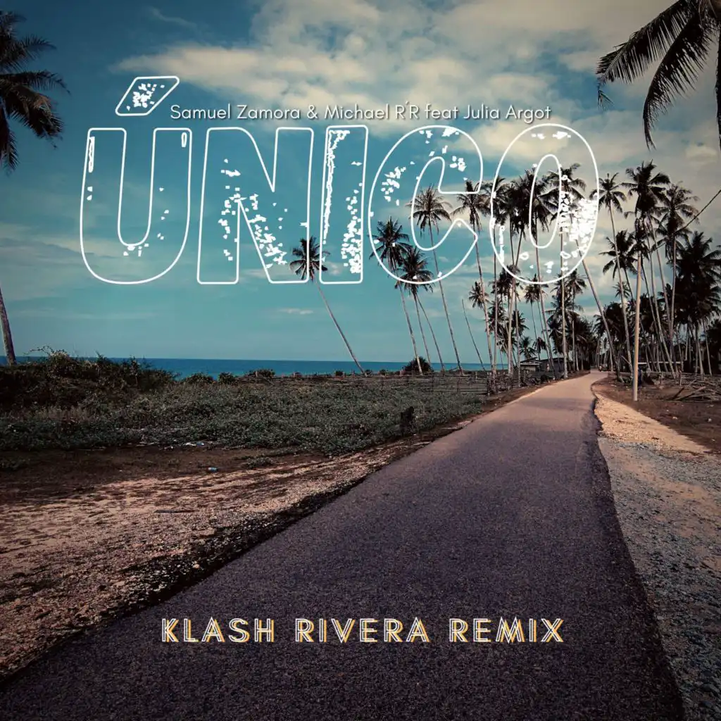 Único (feat. Julia Argot & Klash Rivera) (Klash Rivera Remix)