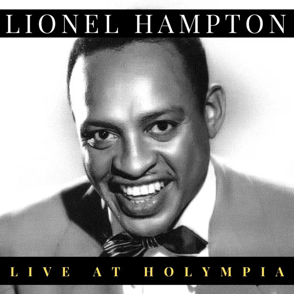 Lionel Hampton - Live at Holympia