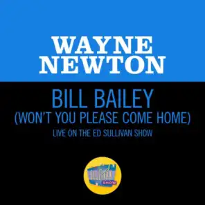 Bill Bailey (Won't You Please Come Home) (Live On The Ed Sullivan Show, May 30, 1965)