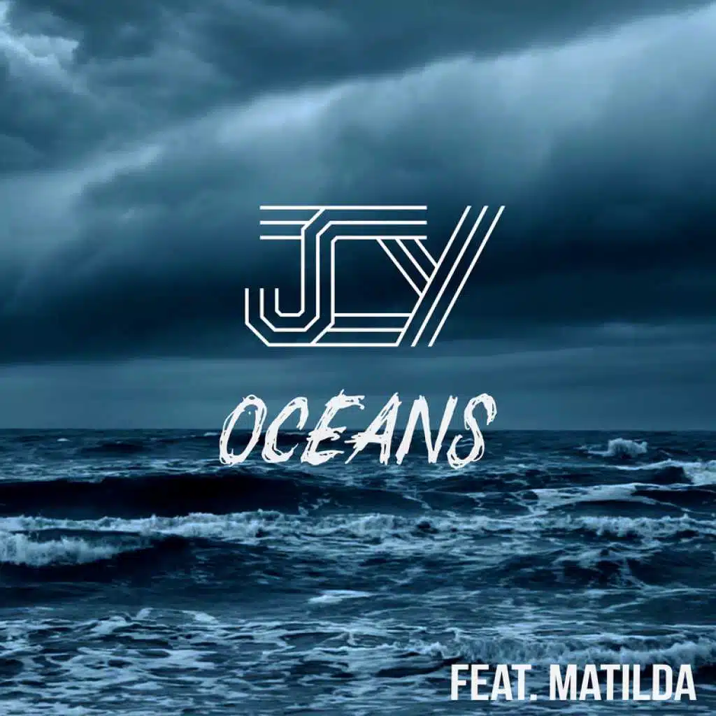 Oceans (feat. Matilda)