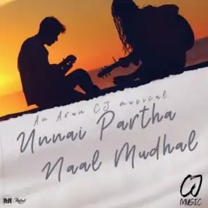 Unnai Partha Naal Mudhal (feat. Prasanna & Haritha Nair)